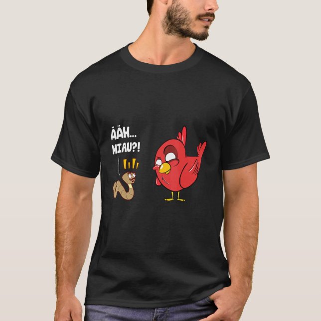 Camiseta Divertido gusano de pájaro Ahh Meow Earthworm Bird (Anverso)
