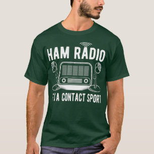 Camiseta Divertido Ham Radio Es Un Contacto De Regalos De C