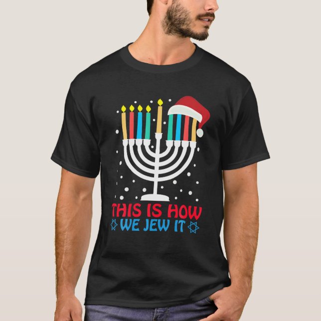 Camiseta Divertido Hanukkah Judío Así Es Como Lo Justificam (Anverso)