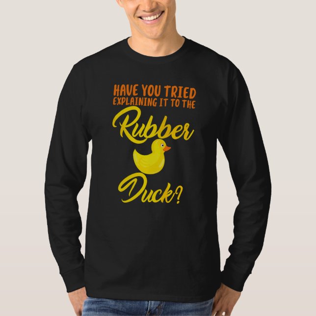 Camiseta Divertido Has Intentado Explicarle Al Pato De Goma (Anverso)