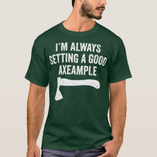 Camiseta Divertido Hatchet lanzando hachas un buen ejemplo