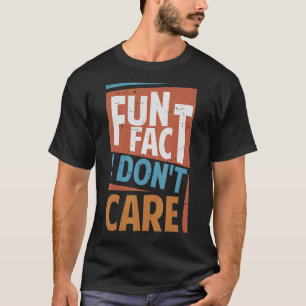 Camiseta Divertido hecho, no me importan los Chistes de ofi