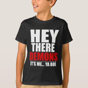 Camiseta Divertido Hey Demons Es Yo Ya Boi Caza Fantasma