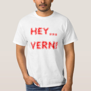Camiseta Divertido Hey Vern para papá, el humor del abuelo