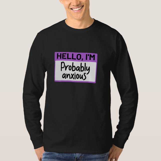 Camiseta Divertido Hola Probablemente Soy Ansioso Pullover (Anverso)