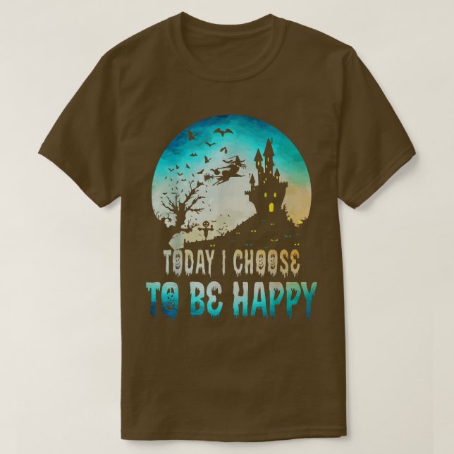 Camiseta Divertido Hoy Elijo Ser Feliz Diciendo Hal (Diseño del anverso)