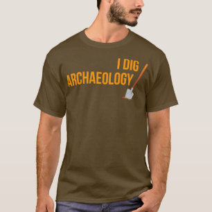 Camiseta Divertido I Dig Diseño Arqueológico