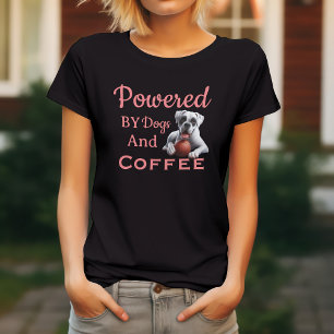 Camiseta Divertido Impulsado Por Perros Y Café