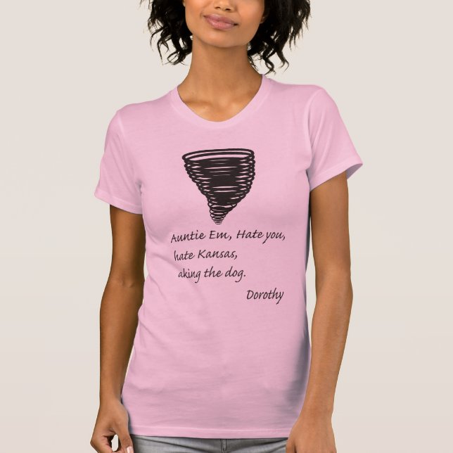 Camiseta Divertido - incluso Dorthy odia Kansas (Anverso)