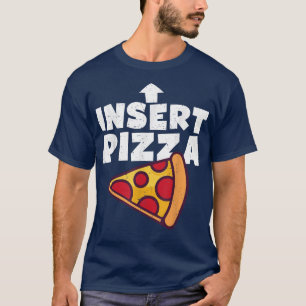 Camiseta Divertido Insertar Pizza Aquí Chicas Niños Chicas
