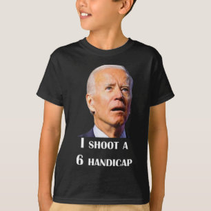Camiseta Divertido Joe Biden Disparo Un Handicap De 6 En Go