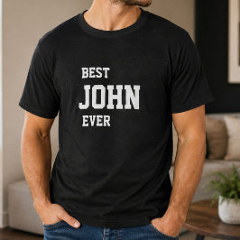 Camiseta Divertido John Personalizado Mejor John de Todos l