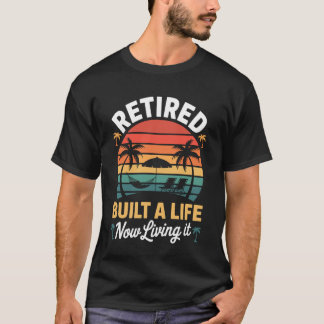 Camiseta Divertido Jubilado Construyó Una Vida Ahora Vivien