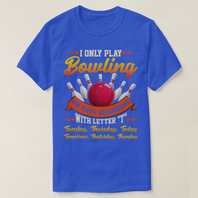 Camiseta Divertido juego de bolas todos los días Bowler Lov (Diseño del anverso)