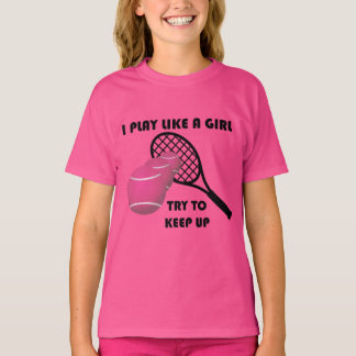 Camiseta Divertido juego de tenis como un Chica