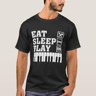 Camiseta Divertido jugador de piano regalo Comer Sleep Play