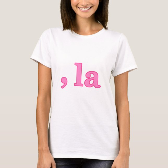 Camiseta Divertido Kamala Harris Comma Rosa La T-Shirt (Anverso)