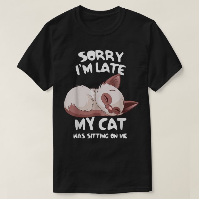 Camiseta Divertido lamento que haya tardado en que mi gato  (Diseño del anverso)