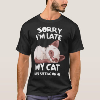 Camiseta Divertido lamento que haya tardado en que mi gato 