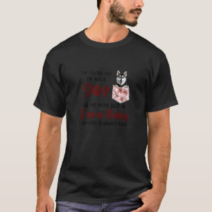 Camiseta Divertido Le Estoy Diciendo Que No Soy Un Perro Mi