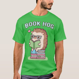 Camiseta Divertido libro Hog Pun Cute Hedgehog ama leer