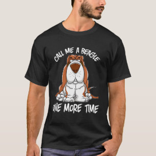 Camiseta Divertido Llámame Perro Beagle Basset