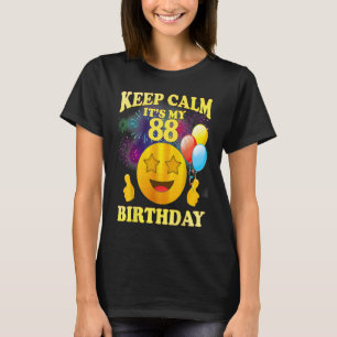 Camiseta Divertido mantengan la calma es mi cumpleaños 88 p
