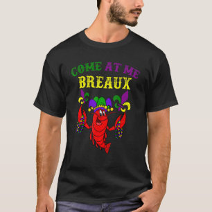 Camiseta Divertido Mardi Gras Ven A Mí Breaux Piscinas De L