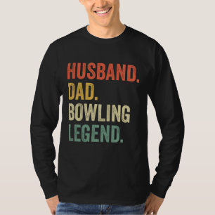 Camiseta Divertido marido de Bowler papá Bowling Legend D d