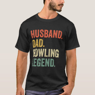 Camiseta Divertido marido de Bowler papá Bowling Legend D d
