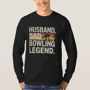 Camiseta Divertido marido papá Bowling Leyenda Retro Bowlin