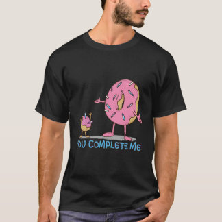 Camiseta Divertido, Me Completaste Con El Agujero De Donut 