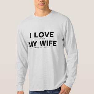 CAMISETA DIVERTIDO, ME ENCANTA CUANDO MI ESPOSA MANTIENE MU