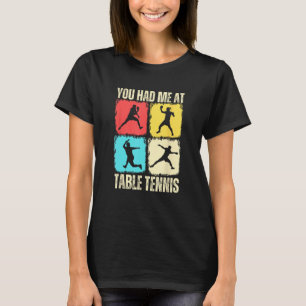 Camiseta Divertido Me Tuviste En El Jugador De Tenis De Mes