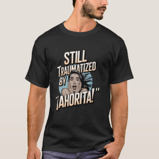 Camiseta Divertido meme de crianza latina infancia española