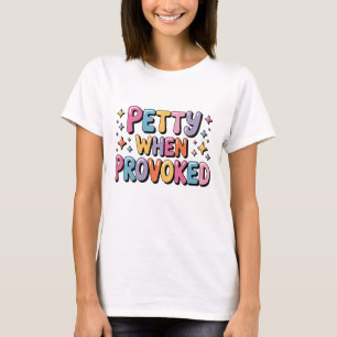 Camiseta Divertido Mezquino Cuando se Provoca Gráfico Color