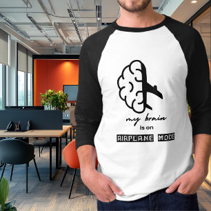 Camiseta Divertido Mi cerebro está en modo avión Compañero 