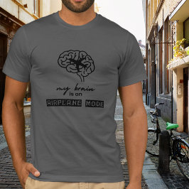 Camiseta Divertido Mi cerebro está en modo avión Regalo de