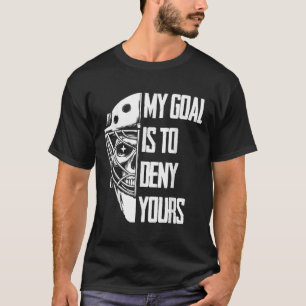 Camiseta Divertido Mi Objetivo Es Negar El Tuyo Portero De