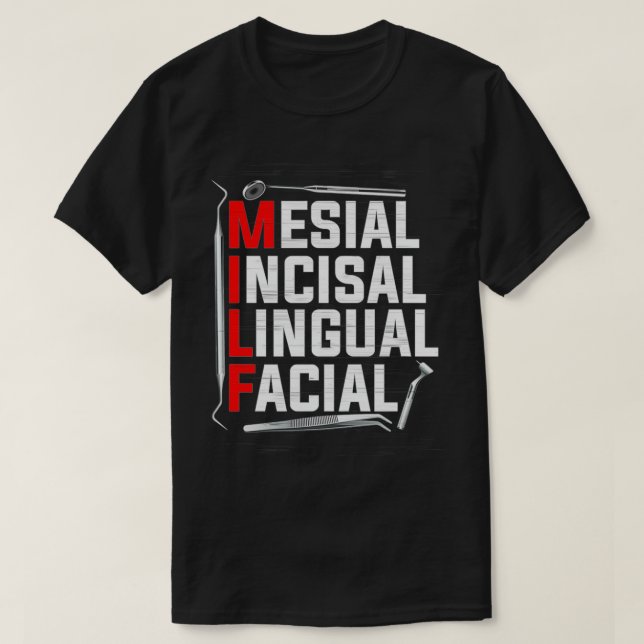 Camiseta Divertido MILF Mesial Incisal Lingual Facial P (Diseño del anverso)