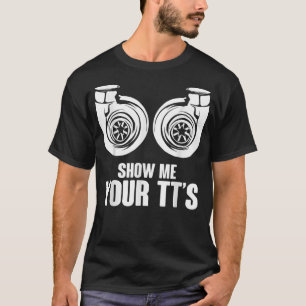 Camiseta Divertido muéstrame tu Carreras Twin Turbo Car de