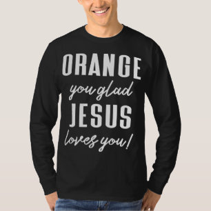 Camiseta Divertido Naranja Pun - Naranja, Dios, Jesús te am