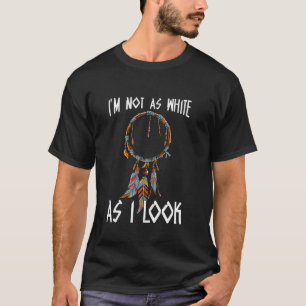Camiseta Divertido Nativo Americano Indígena No Soy Tan Bla