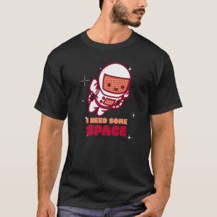 Camiseta Divertido Necesito Algo De Espacio Conciencia Sobr