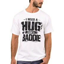 Divertido Necesito un abrazo de Baddie Meme sarcás