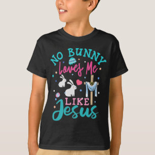 Camiseta Divertido, No Bunny Me Ama Como Jesús Cristiano Re
