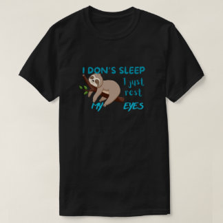 Camiseta Divertido "No estoy durmiendo, solamente descansan