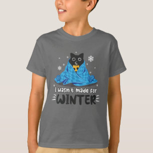 Camiseta Divertido No Fui Hecho Para El Invierno Lindo Gato