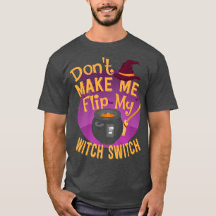Camiseta Divertido, no me hagas voltear el interruptor