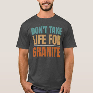 Camiseta Divertido no se lleva la vida por la geología de l